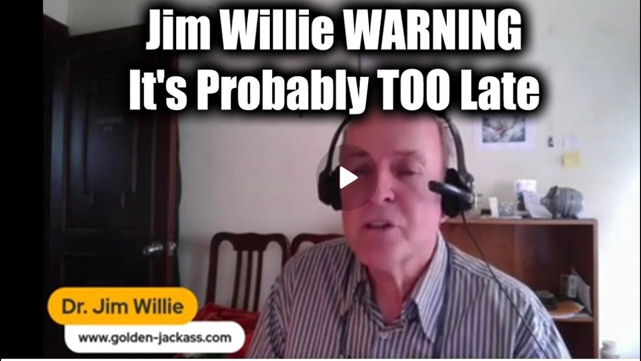 New. Dr. Jim Willie Warning….It’s Probably Too Late