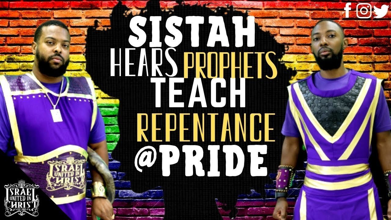 the Israelites sister hears prophets teach repentance at pride