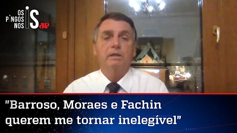 Bolsonaro: Três ministros do STF estão claramente me perseguindo