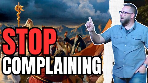 Stop complaining!