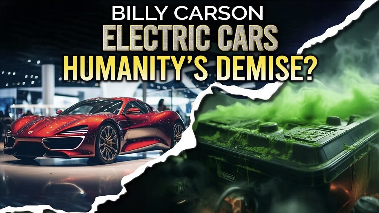 Wired for Disaster: Unveiling the Dark Side of Electric Cars! + What is the Right Technology? | Billy Carson