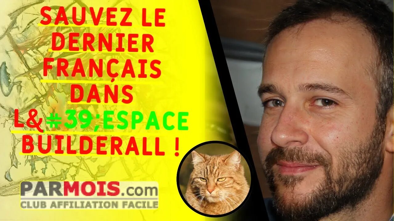 Sauvez le dernier français dans l'espace Builderall !