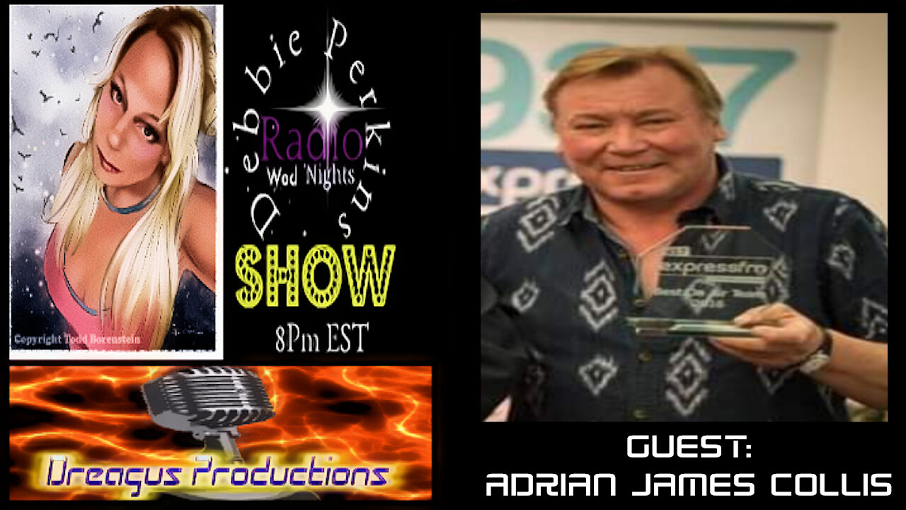 DEBBIE PERKINS RADIO SHOW-ADRIAN JAMES COLLIS