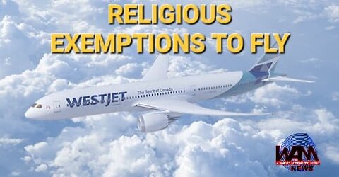 Westjet & Religious Exemptions To Fly