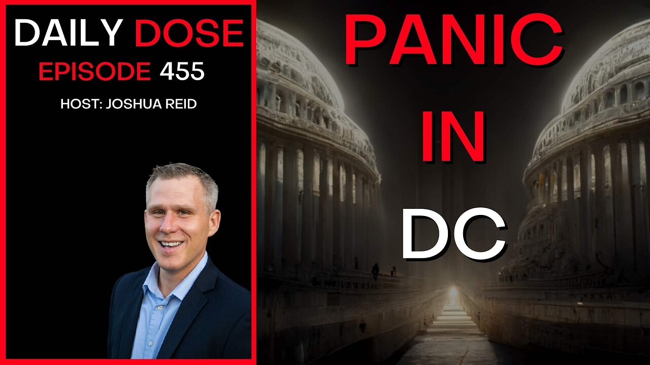 Ep 455 | Panic in DC | The Daily Dose