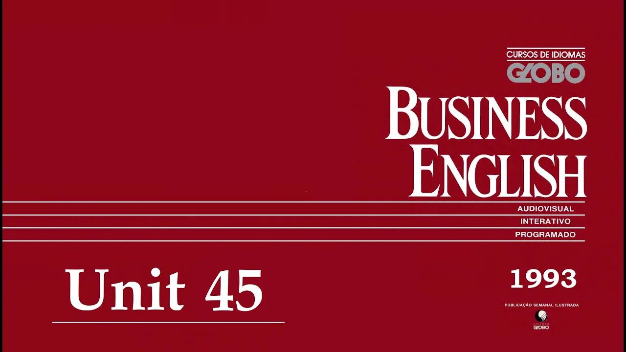 Curso de Idiomas Globo - Business English (1993) - Unit 45