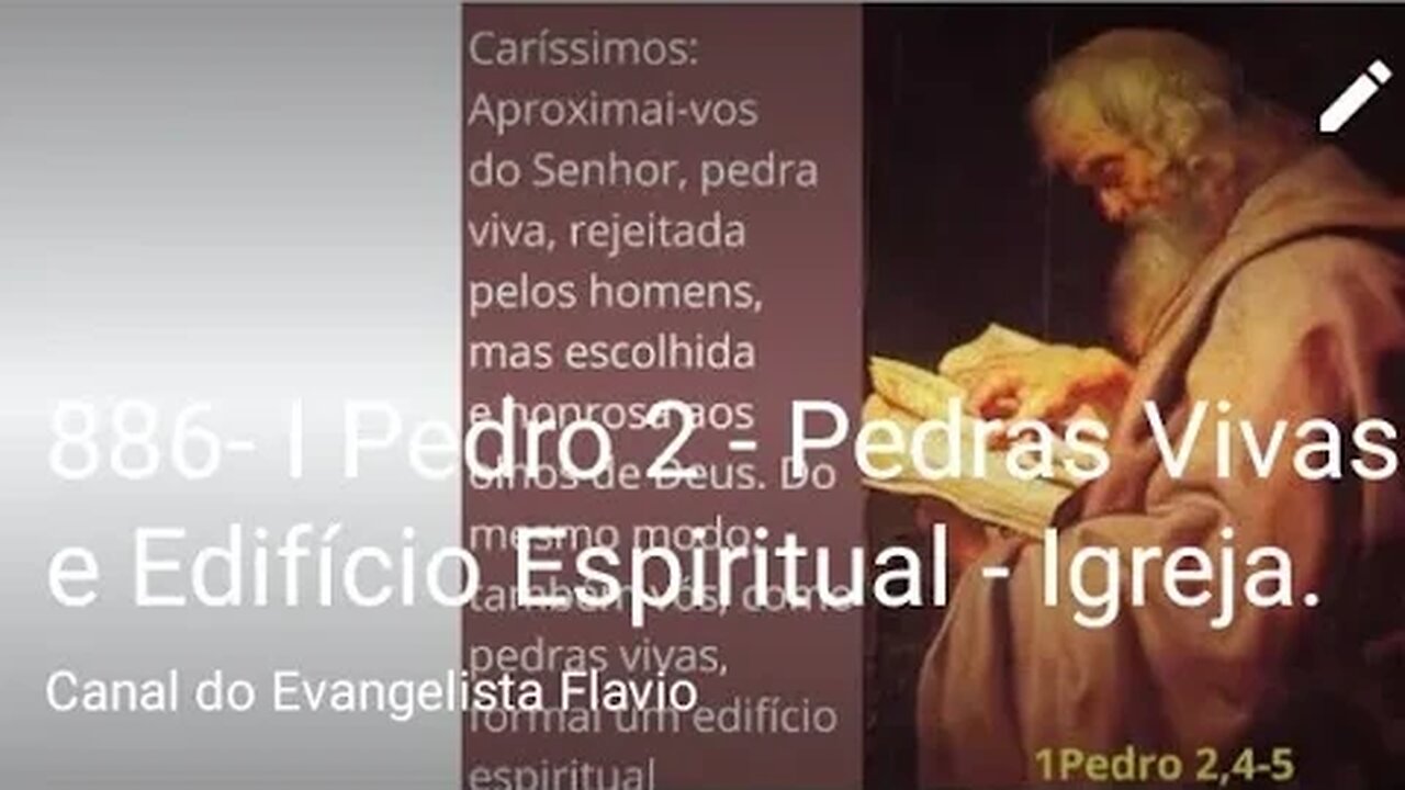 886- I Pedro 2 - Pedras Vivas e Edifício Espiritual - Igreja.