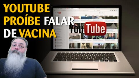 Youtube proibe falar sobre vacinas... e nessa eu levei um strike