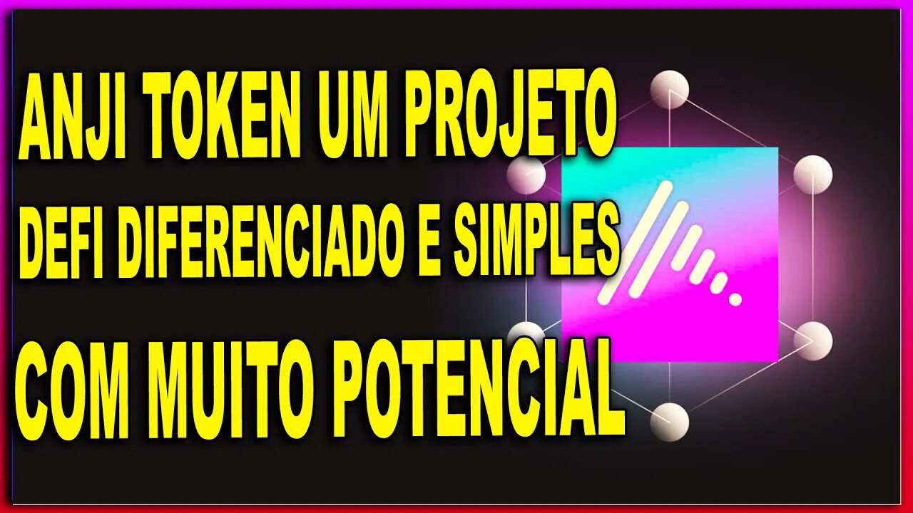 ANJI TOKEN UM PROJETO DEFI DIFERENCIADO E SIMPLES COM MUITO POTENCIAL