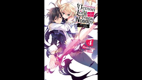 The Greatest Demon Lord Is Reborn as a Typical Nobody Volume 4