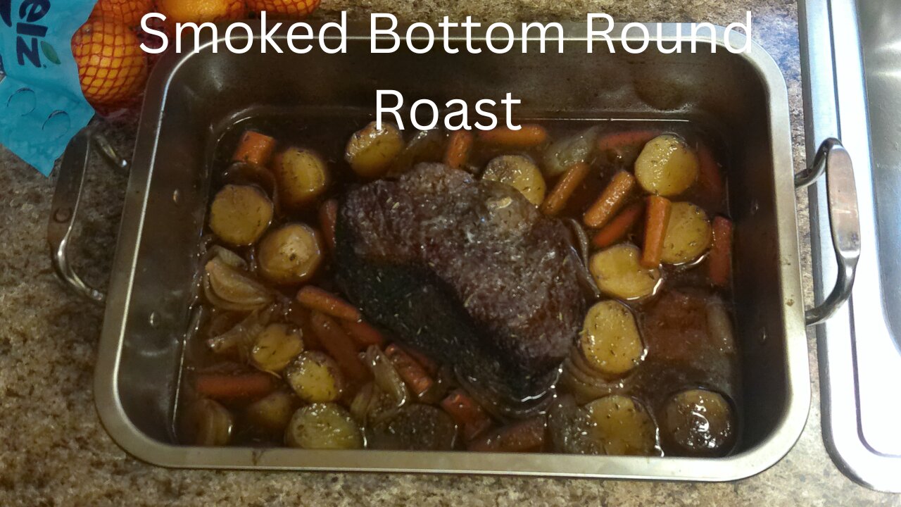 Bottom Round Roast On The Pellet Grill