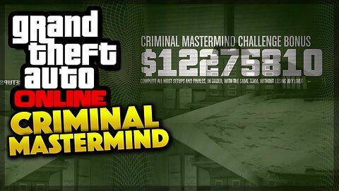 GTA 5 Online - Completing The Criminal Mastermind Challenge! (GTA 5 Gameplay)