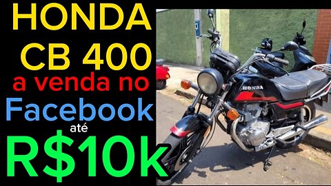 Honda cb 400 a venda no Brasil