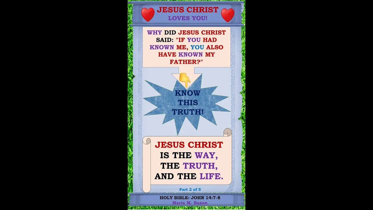 JESUS CHRIST IS THE WAY, THE TRUTH, AND THE LIFE. P2 OF 5