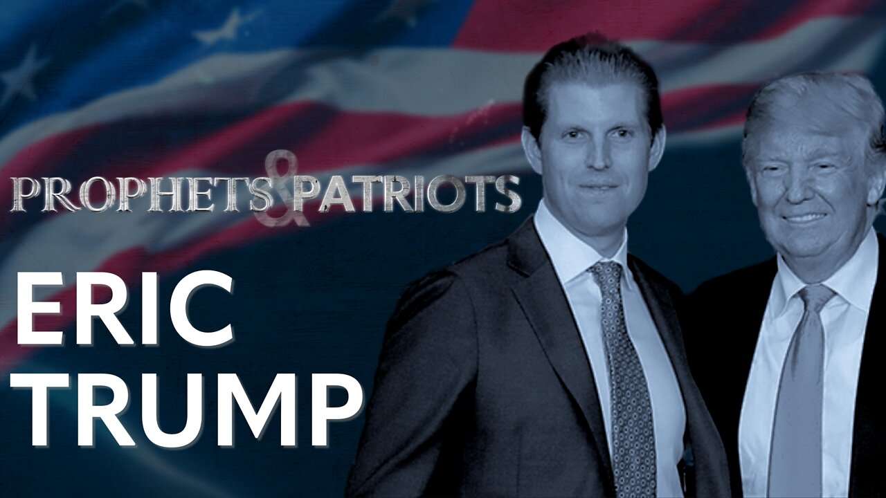 FLASH! ERIC TRUMP IS ON ELIJAH STREAMS THURSDAY MORNING - 8AM PT!