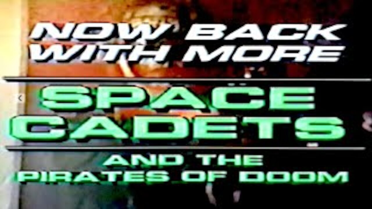 Space Cadets & the Pirates of Doom: Episode 2