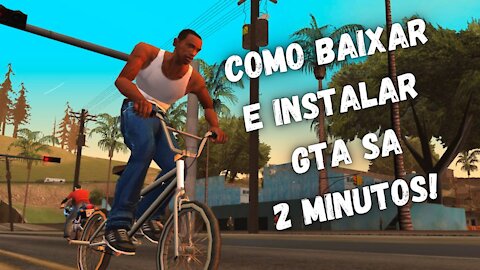 Como Baixar e dar uma INSTALADA no GTA San Andreas PC 100% ATUALIZADO 2022 - EM 2 MINUTOS!