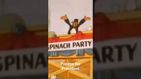 Popeye for president #cartoon