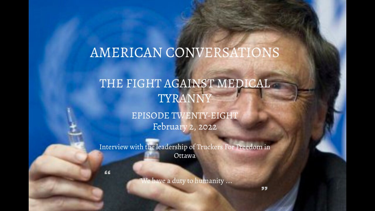 Episode 28 - Fight Against Medical Tyranny - Trucking For Freedom Update