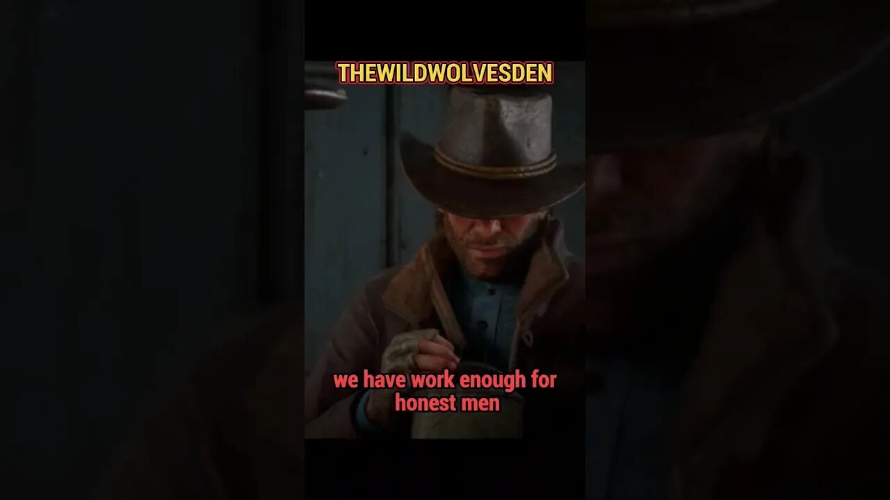 we have work enough for honest men #shorts #rdr2 #trending #gaming