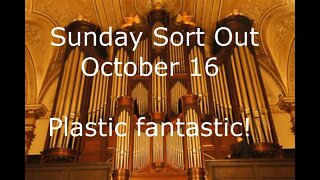 Sunday Sort Out 16 October 2022. Plastic fantastic!