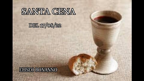 SANTA CENA IN DIRETTA DA LIBRIZZI (ME) DEL 17/08/22 ELISEO BONANNO.