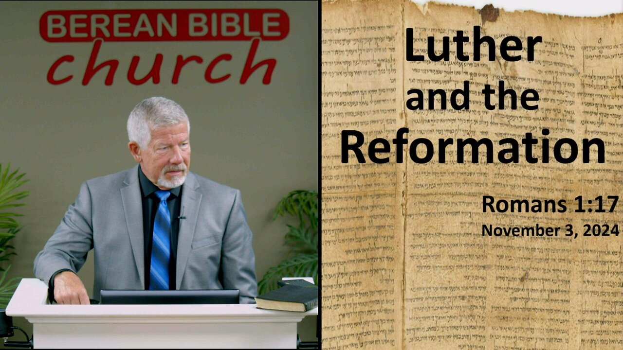 Luther and the Reformation (Romans 1:17)