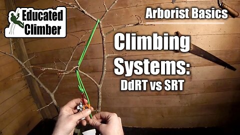 Tree Climbing Techniques DdRT vs. SRT