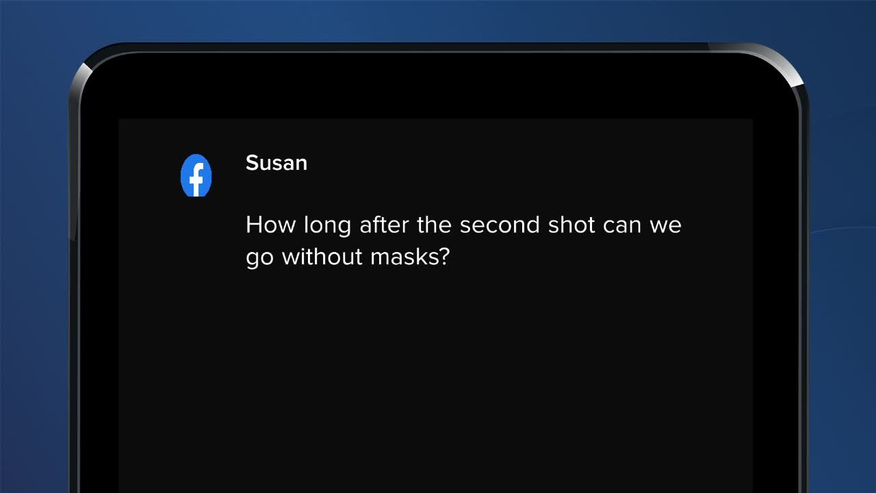 How long after the second shot can we go without masks?