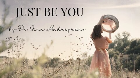 Just Be You