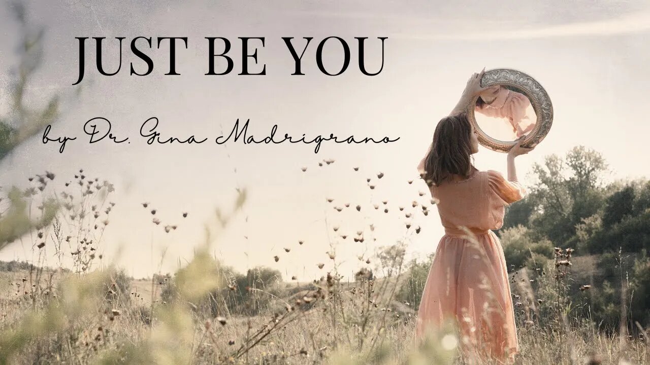 Just Be You