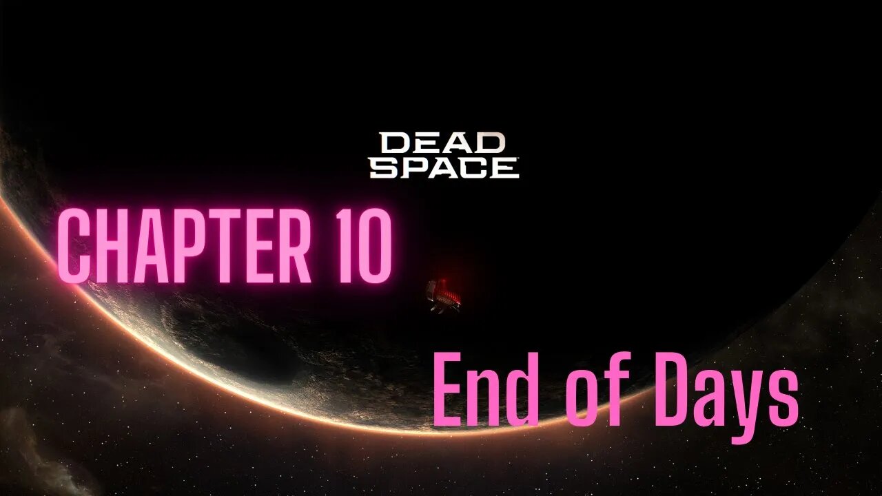 Dead Space Chapter 10: End of Days Full Game No Commentary HD 4K