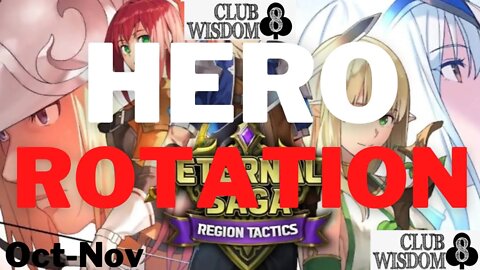 HERO ROTATION LIST UPDATE - OCT - NOV 22 (Club Wisdom 8)