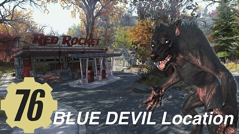 BLUE DEVIL Locations Fallout76