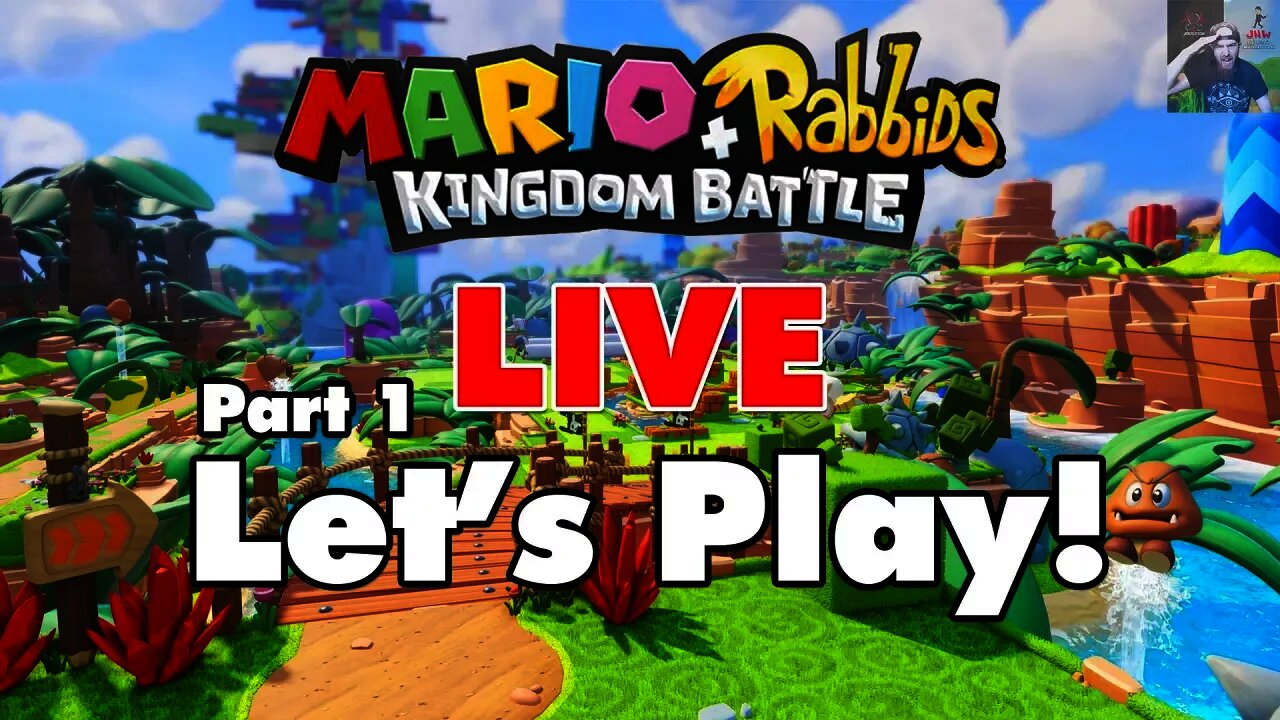 [🔴Live] Mario + Rabbids: Kingdom Battle - Live Let's Play (Part 1)