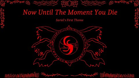 Sariel's First Theme - Now Until the Moment You Die Orchestral Cover