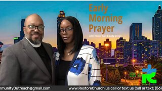 Early morning prayer with Pastor Carl & Lady Devon Mitchell