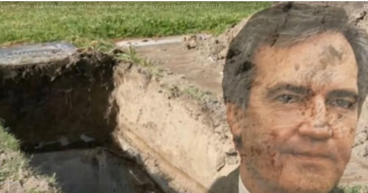 Investigators Make Gruesome Discovery While Re-Burying Vince Foster's Body