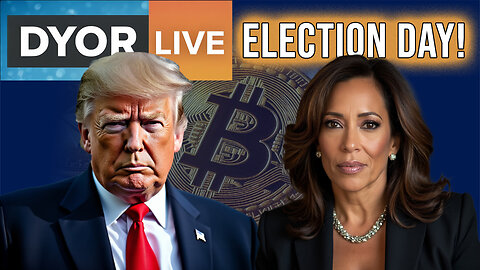 Election Day Crypto Coverage - DYOR Live! Morning Session