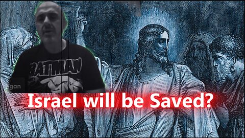 Israel will be Saved ? or they lost their Chance