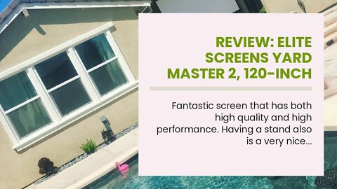 Review: Elite Screens Yard Master 2, 120-inch Outdoor Indoor Projector Screen 16:9, Fast Easy S...