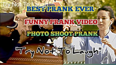 Photo shoot prank | Best prank ever| Try Not To Laugh