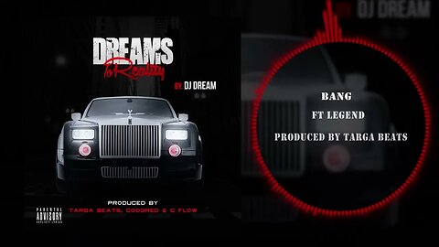 Dj Dream214 ft Legend - Bang (Dreams To Reality)