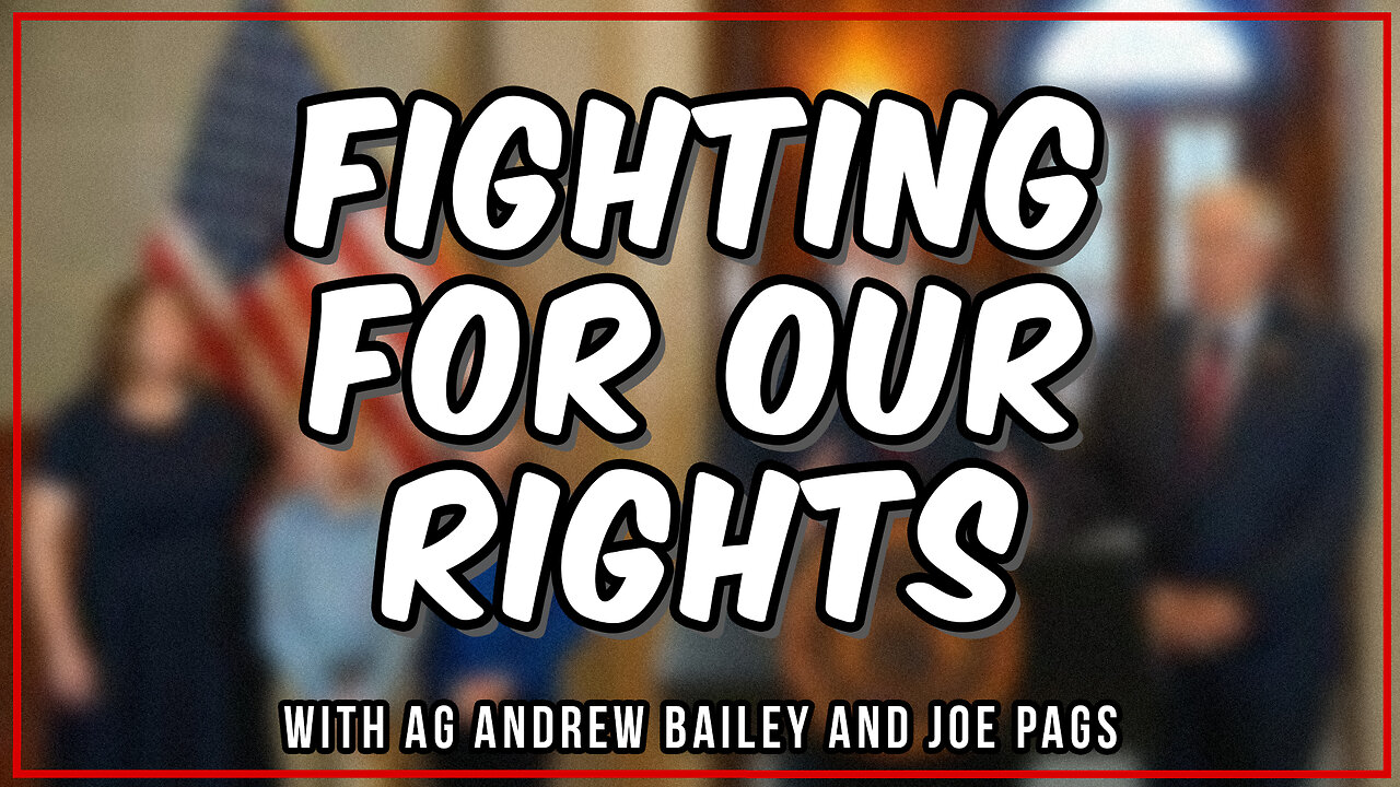 AG Andrew Bailey Continues His Fight for Right vs Wrong in the Courts