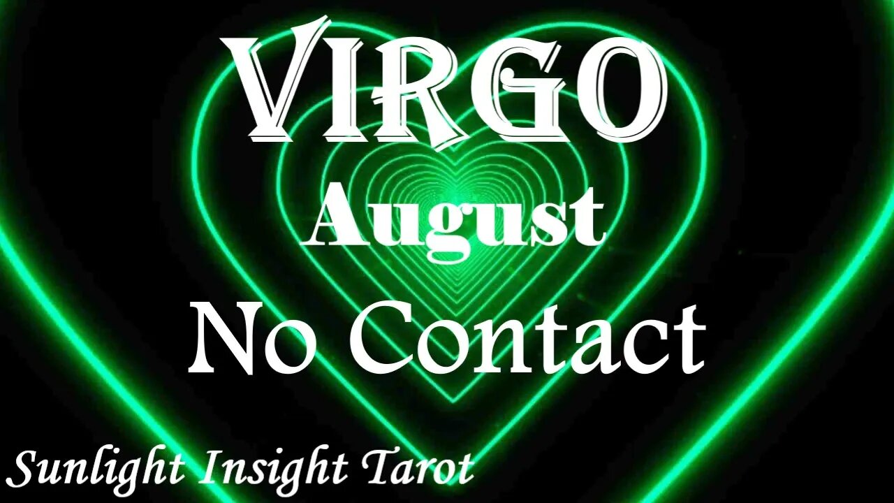 Virgo *Their Karmic Ex is Gone & They Want To Be With You & Make You Happy* August No Contact