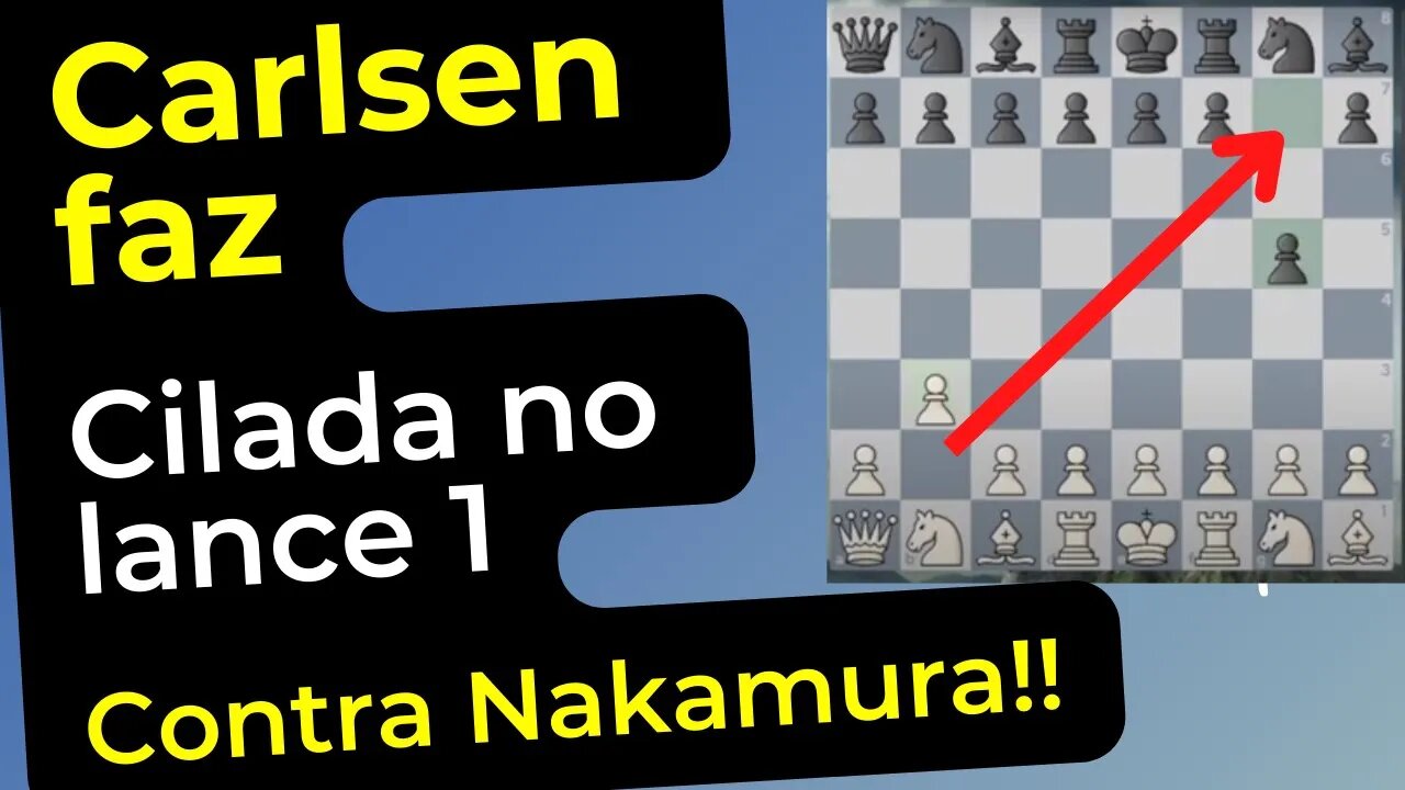 HIKARU NAKAMURA CAI NUMA CILADA DE MAGNUS CARLSEN NO LANCE 1 DO JOGO! INCRÍVEL