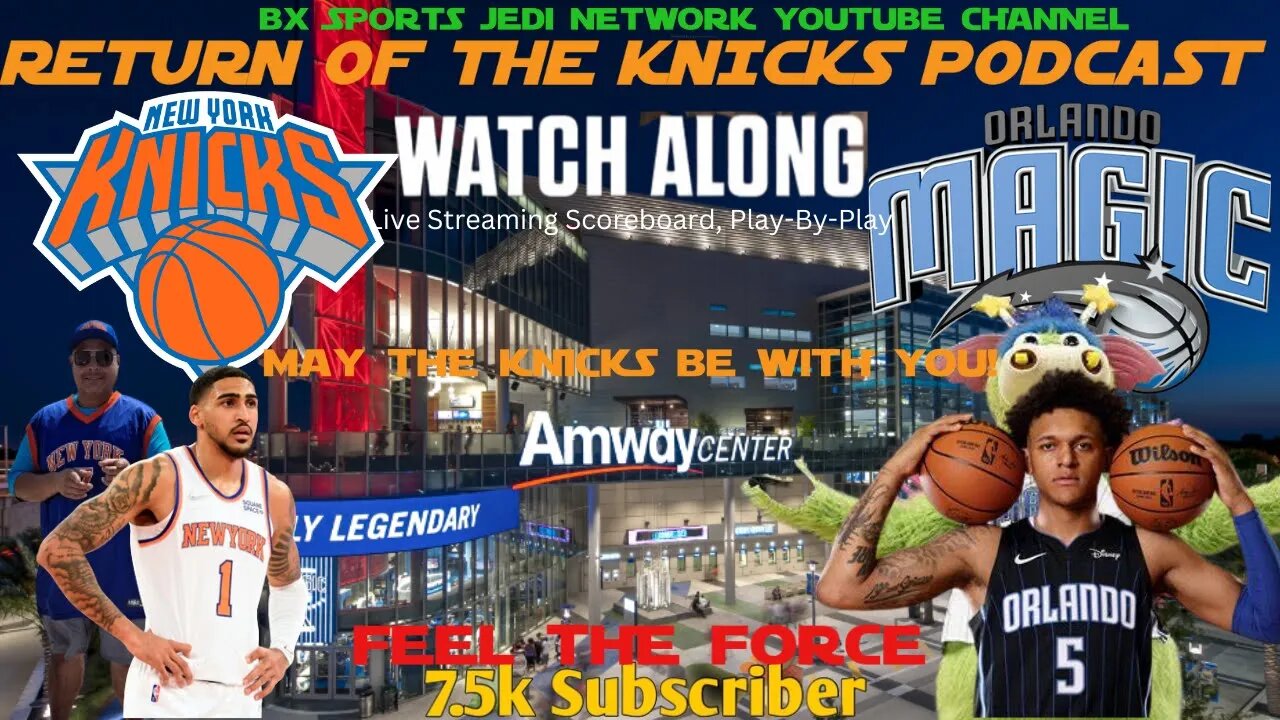 🏀 KNICKS @ ORLANDO MAGICs WATCH-ALONG KNICK Follow Party Live Streaming Scoreboard/Live with Opus