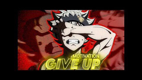 Asta motivational speech amv I'm Not Done yet