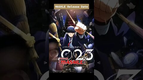 MASHLE Release Date