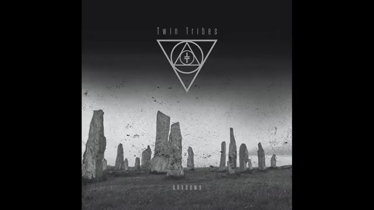 Twin Tribes - Shadows